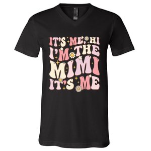 Its Me Hi I'm The Mimi It's Me Funny Groovy Mimi V-Neck T-Shirt