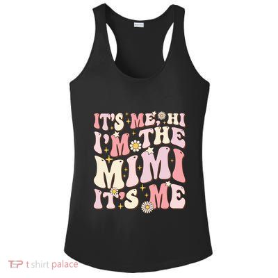 Its Me Hi I'm The Mimi It's Me Funny Groovy Mimi Ladies PosiCharge Competitor Racerback Tank