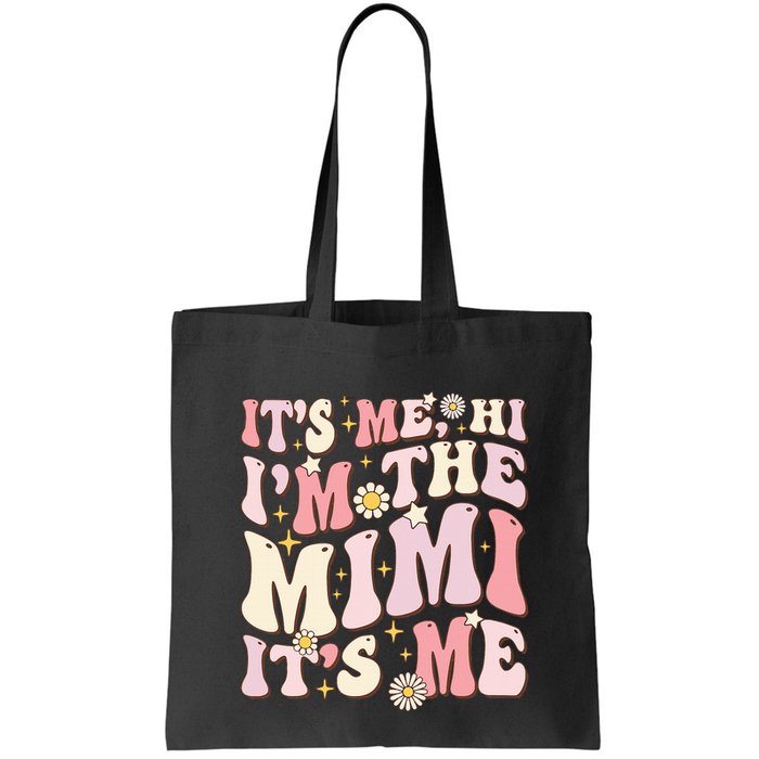 Its Me Hi I'm The Mimi It's Me Funny Groovy Mimi Bag
