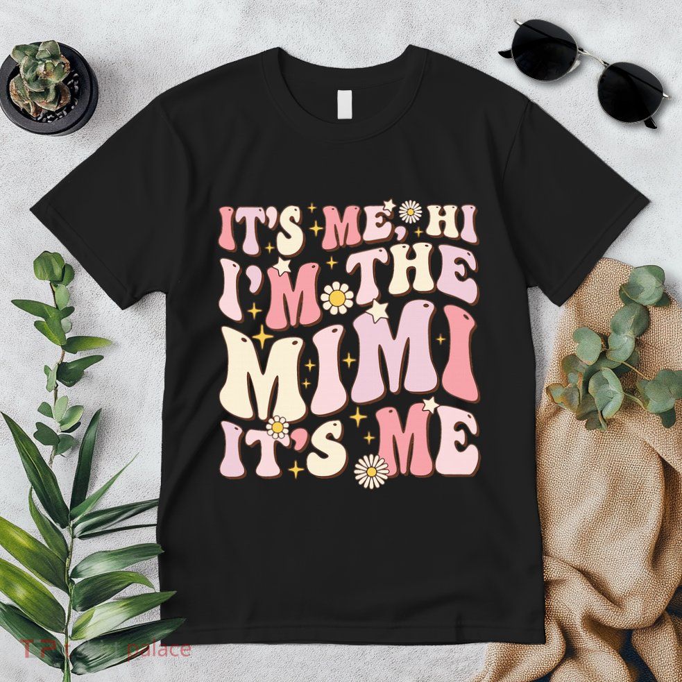 Its Me Hi I'm The Mimi It's Me Funny Groovy Mimi Premium T-Shirt
