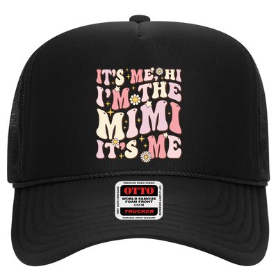 Its Me Hi I'm The Mimi It's Me Funny Groovy Mimi Trucker Hat