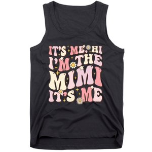 Its Me Hi I'm The Mimi It's Me Funny Groovy Mimi Tank Top