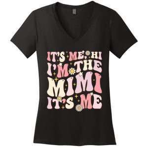 Its Me Hi I'm The Mimi It's Me Funny Groovy Mimi Women's V-Neck T-Shirt