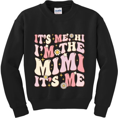 Its Me Hi I'm The Mimi It's Me Funny Groovy Mimi Kids Sweatshirt