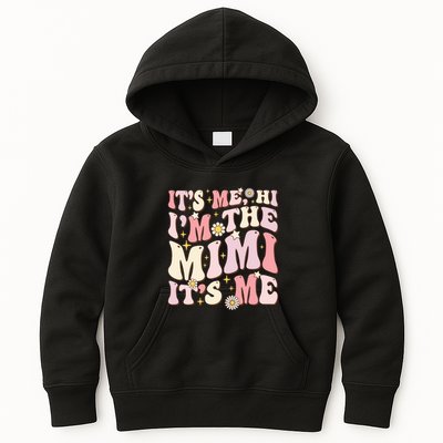 Its Me Hi I'm The Mimi It's Me Funny Groovy Mimi Kids Hoodie