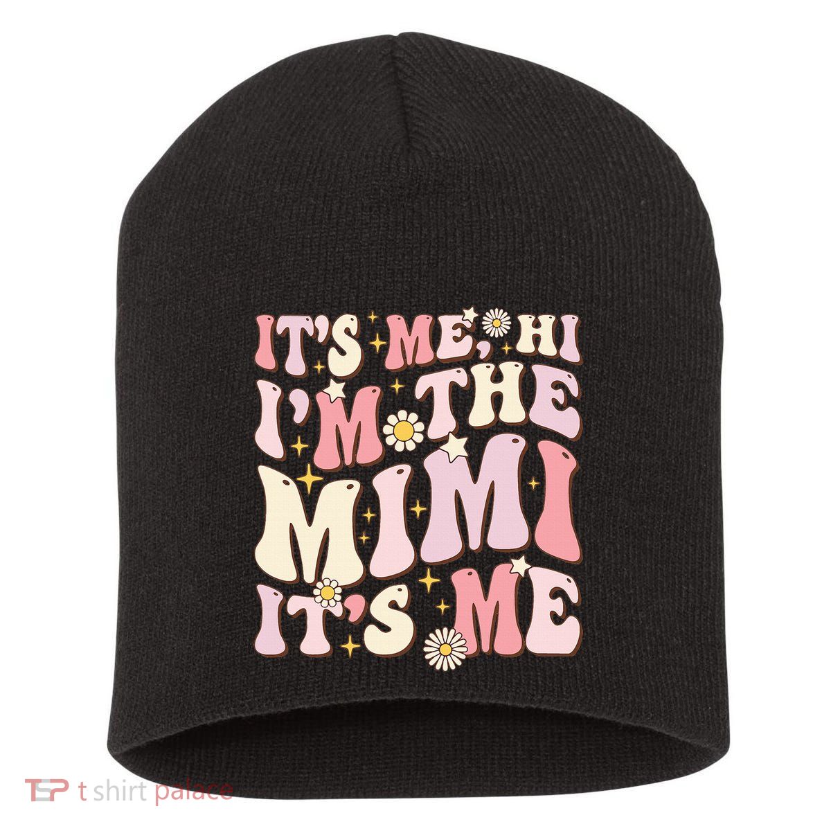 Its Me Hi I'm The Mimi It's Me Funny Groovy Mimi Short Acrylic Beanie