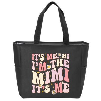 Its Me Hi I'm The Mimi It's Me Funny Groovy Mimi Zip Tote Bag