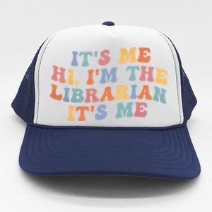 Its Me Hi Im The Librarian Summer Reading Back To School Trucker Hat