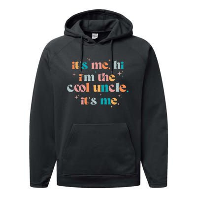 Its Me Hi Im The Cool Uncle Its Me Groovy Family Matching Performance Fleece Hoodie