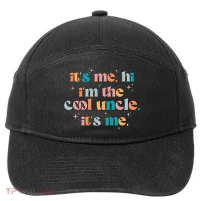 Its Me Hi Im The Cool Uncle Its Me Groovy Family Matching 7-Panel Snapback Hat