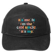 Its Me Hi Im The Cool Uncle Its Me Groovy Family Matching 7-Panel Snapback Hat