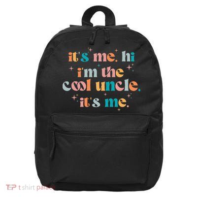 Its Me Hi Im The Cool Uncle Its Me Groovy Family Matching 16 in Basic Backpack