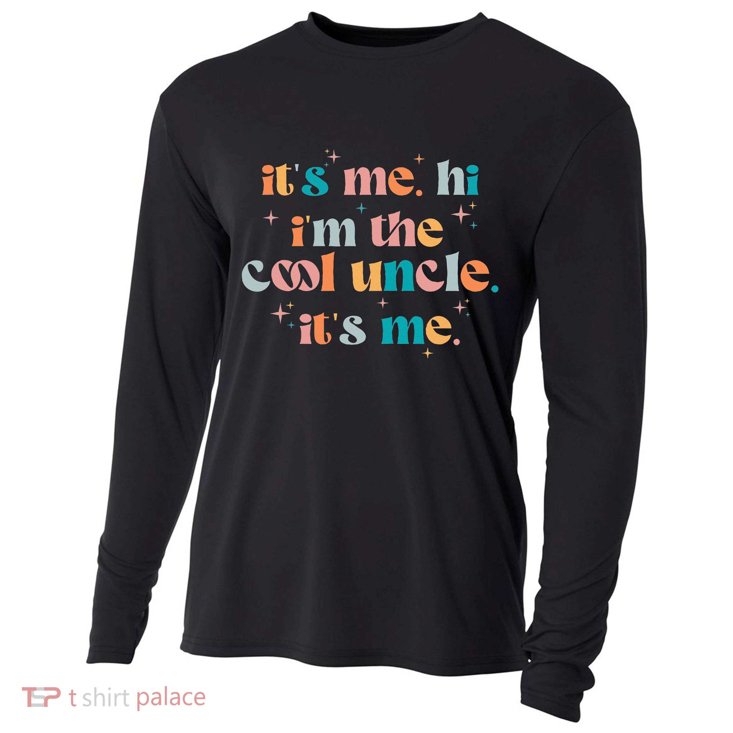 Its Me Hi Im The Cool Uncle Its Me Groovy Family Matching Cooling Performance Long Sleeve Crew
