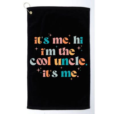Its Me Hi Im The Cool Uncle Its Me Groovy Family Matching Golf Towel
