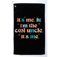 Its Me Hi Im The Cool Uncle Its Me Groovy Family Matching Golf Towel