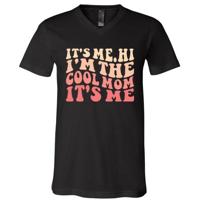 Its Me Hi Im The Cool Mom Its Me Mothers Day Flower Groovy V-Neck T-Shirt