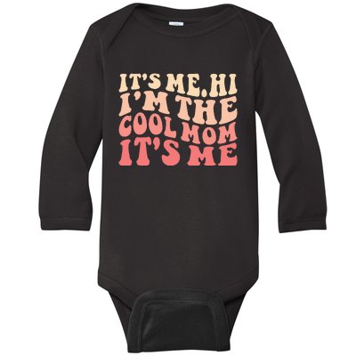 Its Me Hi Im The Cool Mom Its Me Mothers Day Flower Groovy Baby Long Sleeve Bodysuit