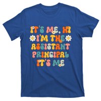 Its Me Hi Im The Ap Its Me Funny Assistant Principal T-Shirt