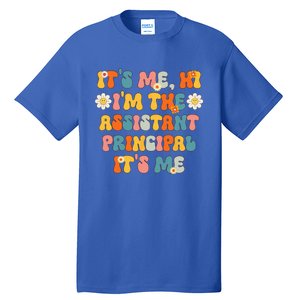 Its Me Hi Im The Ap Its Me Funny Assistant Principal Tall T-Shirt