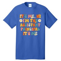 Its Me Hi Im The Ap Its Me Funny Assistant Principal Tall T-Shirt