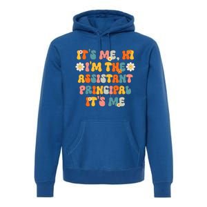 Its Me Hi Im The Ap Its Me Funny Assistant Principal Premium Hoodie