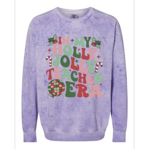 In My Holly Xmas Jolly Teacher Era Teacher Vibes Christmas Gift Colorblast Crewneck Sweatshirt