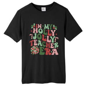 In My Holly Xmas Jolly Teacher Era Teacher Vibes Christmas Gift Tall Fusion ChromaSoft Performance T-Shirt