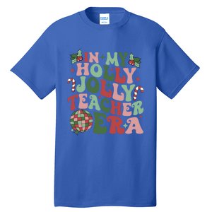 In My Holly Xmas Jolly Teacher Era Teacher Vibes Christmas Gift Tall T-Shirt