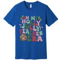 In My Holly Xmas Jolly Teacher Era Teacher Vibes Christmas Gift Premium T-Shirt