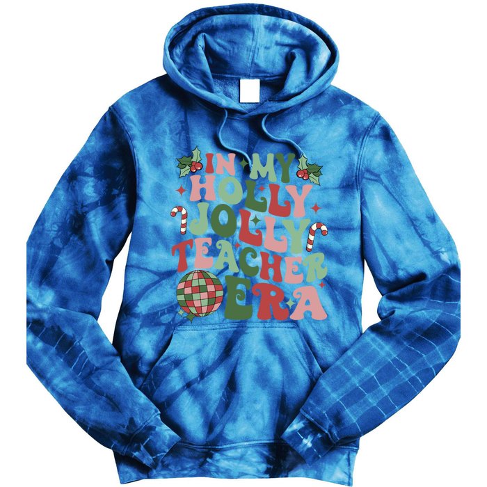 In My Holly Xmas Jolly Teacher Era Teacher Vibes Christmas Gift Tie Dye Hoodie