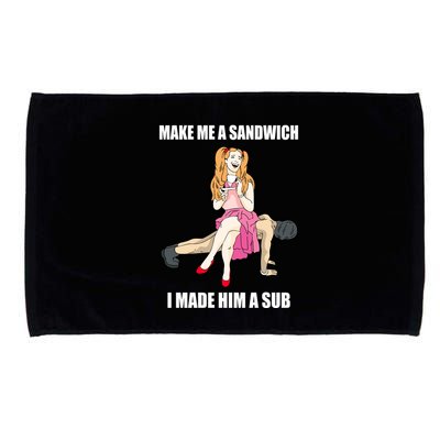 I Made Him A Sub Submissive Male Slave Dominatrix Microfiber Hand Towel