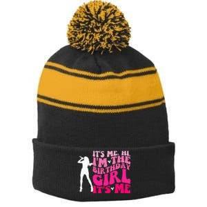 Its Me Hi IM The Birthday Girl Its Me Birthday Stripe Pom Pom Beanie