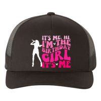 Its Me Hi IM The Birthday Girl Its Me Birthday Yupoong Adult 5-Panel Trucker Hat