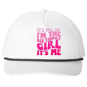 Its Me Hi IM The Birthday Girl Its Me Birthday Snapback Five-Panel Rope Hat