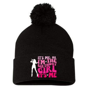 Its Me Hi IM The Birthday Girl Its Me Birthday Pom Pom 12in Knit Beanie