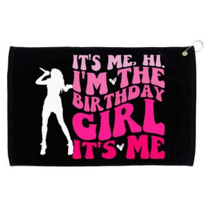 Its Me Hi IM The Birthday Girl Its Me Birthday Grommeted Golf Towel