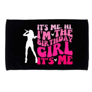 Its Me Hi IM The Birthday Girl Its Me Birthday Microfiber Hand Towel