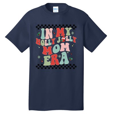 In My Holly Xmas Jolly Mom Era Retro Family Christmas Party Tall T-Shirt