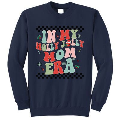 In My Holly Xmas Jolly Mom Era Retro Family Christmas Party Tall Sweatshirt