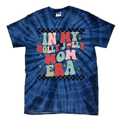 In My Holly Xmas Jolly Mom Era Retro Family Christmas Party Tie-Dye T-Shirt