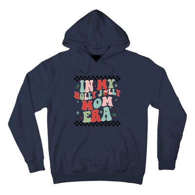 In My Holly Xmas Jolly Mom Era Retro Family Christmas Party Tall Hoodie