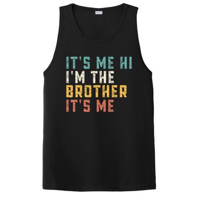 It's Me Hi I'm The Brother It's Me Funny Daddy Brother PosiCharge Competitor Tank