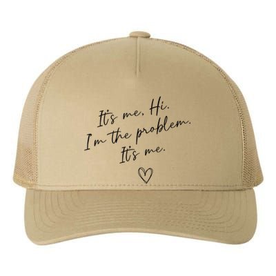 It's Me, Hi, I'm The Problem Funny Sayings Yupoong Adult 5-Panel Trucker Hat