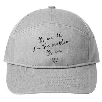 It's Me, Hi, I'm The Problem Funny Sayings 7-Panel Snapback Hat