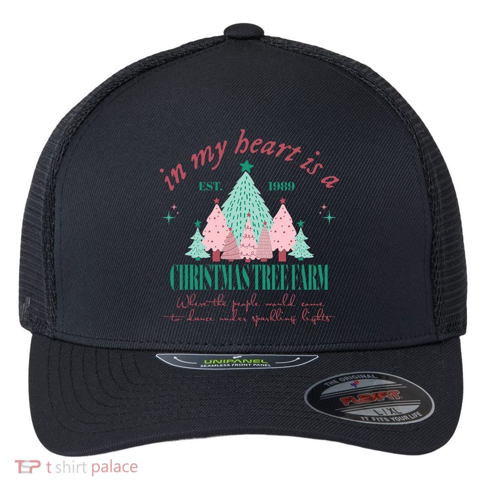 In My Heart Is A Christmas Xmas Tree Farm Vintage Clothing Flexfit Unipanel Trucker Cap