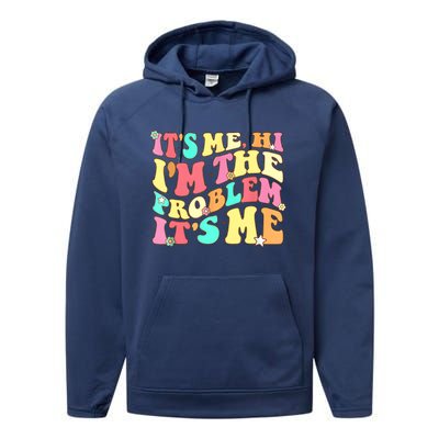 Its Me Hi Im The Problem Its Me Vintage Trendy Performance Fleece Hoodie