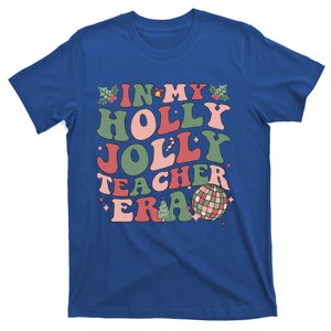 In My Holly Xmas Jolly Teacher Era Christmas Teacher Vibes Gift T-Shirt