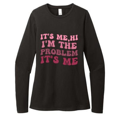 Its Me Hi Im The Problem Its Me Funny Groovy Trendy Womens CVC Long Sleeve Shirt