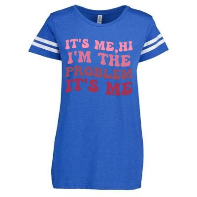 Its Me Hi Im The Problem Its Me Funny Groovy Trendy Enza Ladies Jersey Football T-Shirt