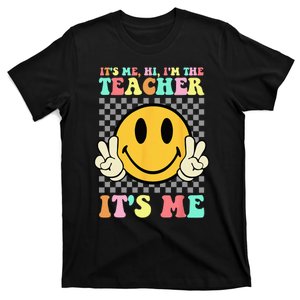 Its Me Hi Im The Teacher Retro Groovy Teacher Life T-Shirt